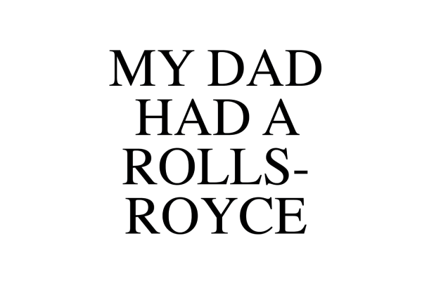 My Dad Had A Rolls-Royce Cheap - Image 3
