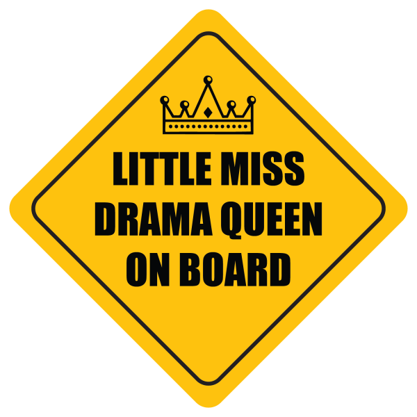 Little Miss Drama Queen On Board Online now