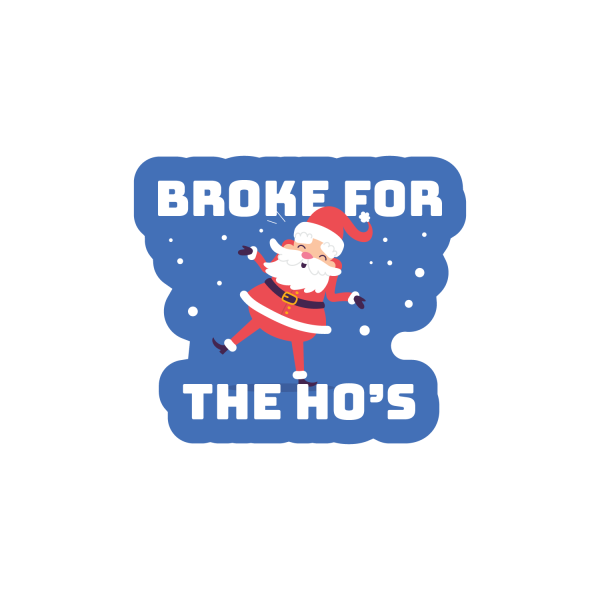 Broke For The Ho s For Sale - Image 2