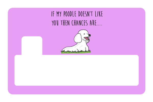 My Poodle don t like you Cheap - Image 4