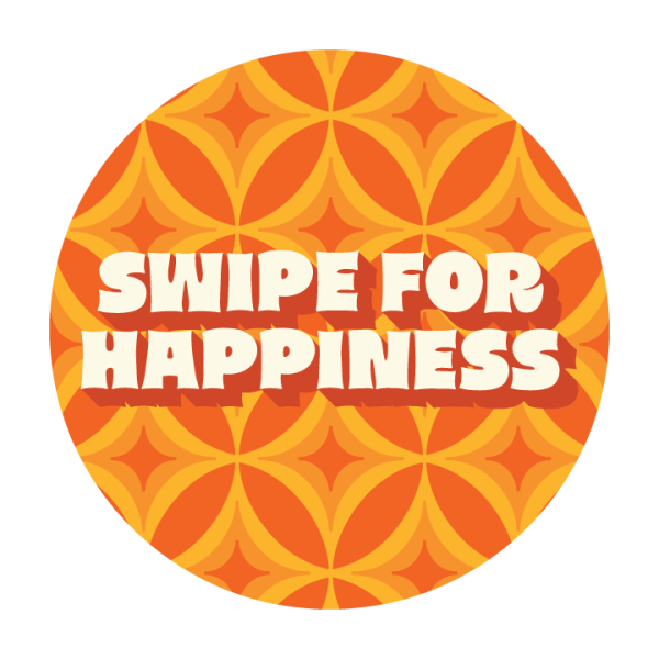Swipe For Happiness Sale