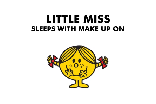 Little Miss Sleeps With Make up On For Cheap