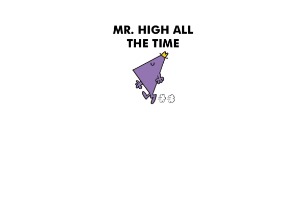 Mr. High All The Time Hot on Sale - Image 5