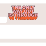 The Only Way Out Is Through For Cheap - Image 5
