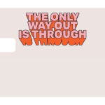 The Only Way Out Is Through For Cheap - Image 3