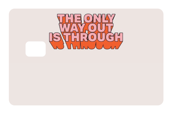 The Only Way Out Is Through For Cheap - Image 3