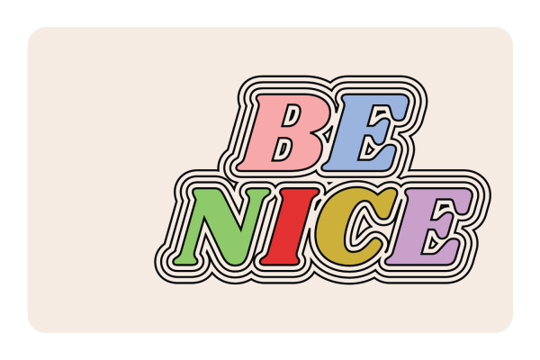 Be Nice Online Hot Sale