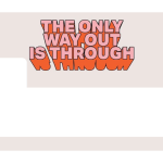 The Only Way Out Is Through For Cheap - Image 4