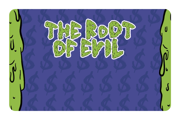 Root of Evil Supply