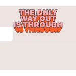 The Only Way Out Is Through For Cheap - Image 2