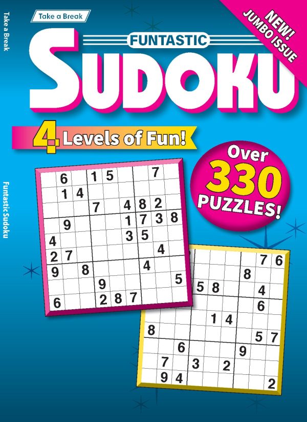 Take a Break - Funtastic Sudoku 25.03.07: Over 330 Puzzles, 4 Levels Of Fun, New Jumbo Issue, Your First-Class Ticket To Unwind, Unplug, Relax & More! For Discount