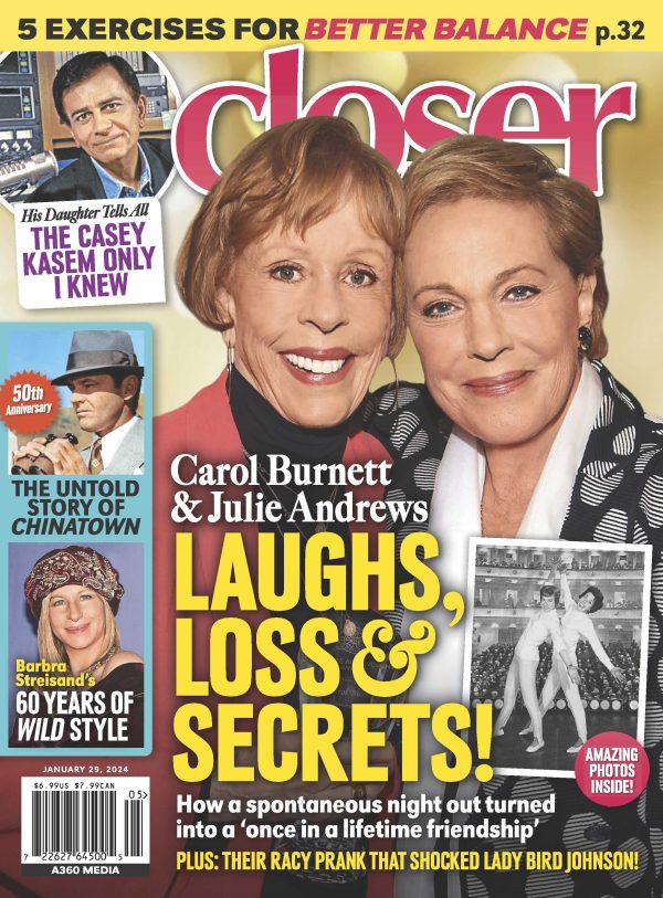 Closer - 01.29.24 Carol Burnett and Julie Andrews Laughs, Loss and Secrets Supply