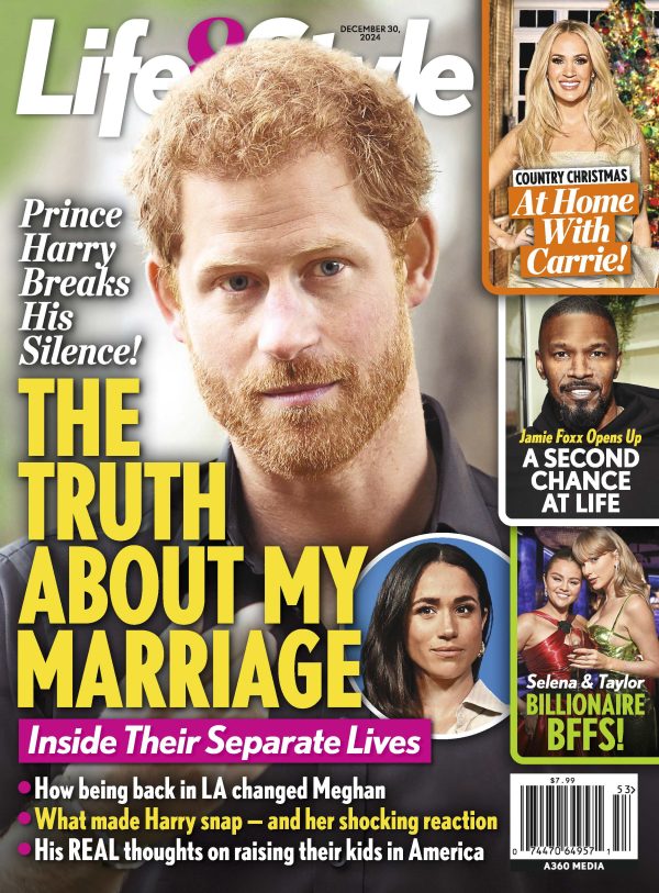 Life & Style - 12.30.24 Prince Harry Breaks His Silence The Truth About My Marriage, At Home with Carrie Underwood, Jamie Foxx A Second Chance at Life, Selena and Taylor Billionaire BFFs Online Sale