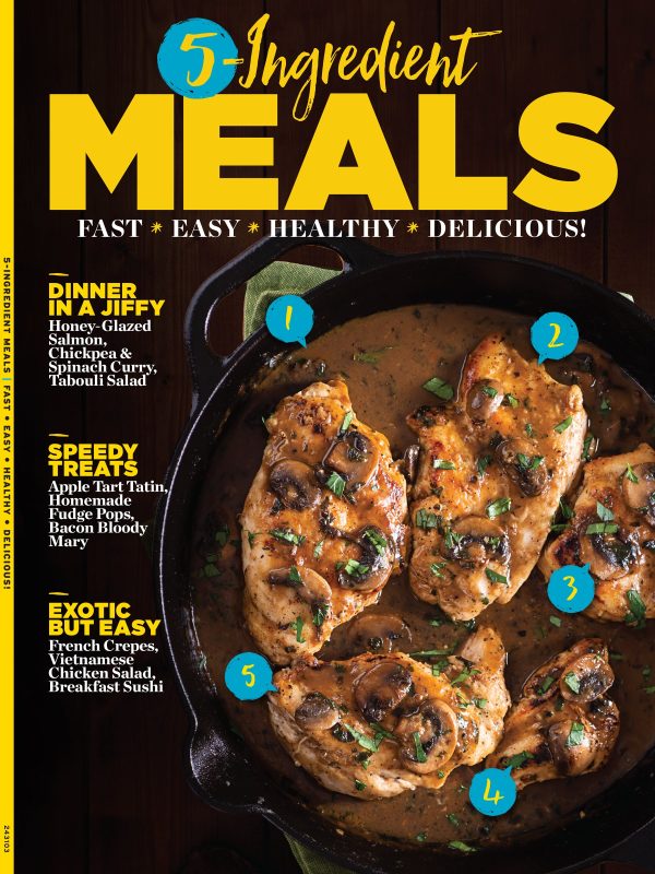 5-Ingredient Meals - Fast, Easy, Healthy, Delicious, Ready In 30 Minutes Or Less, One-Pot Wonders, International Flavors, Kid-Friendly Delights, Breakfasts, Lunches, Dinners, Snacks, Desserts & More! Supply