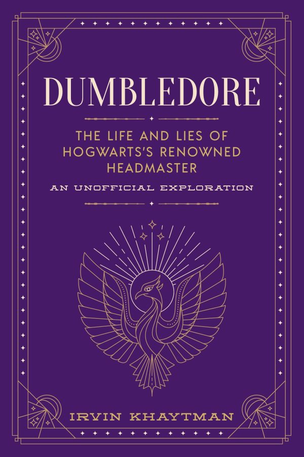 MuggleNet - Dumbledore: The Life and Lies of Hogwarts Renowned Headmaster For Discount