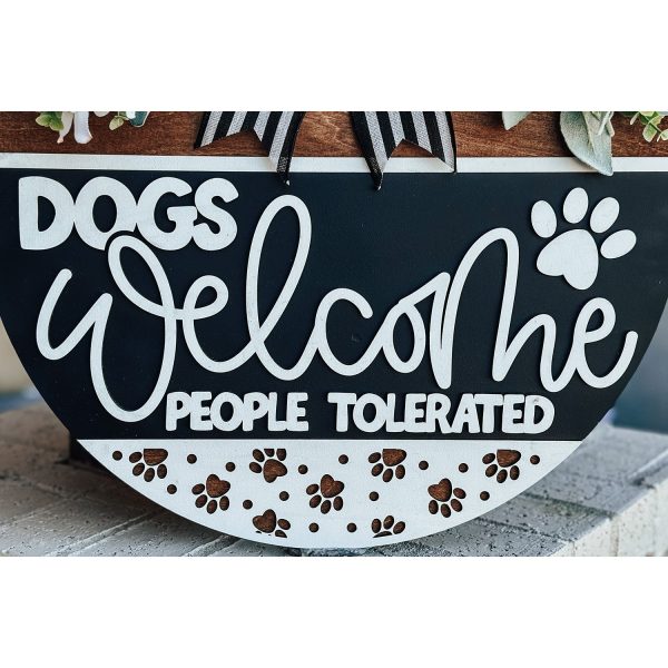 Dogs Welcome People Tolerated Door Hanger Discount - Image 4