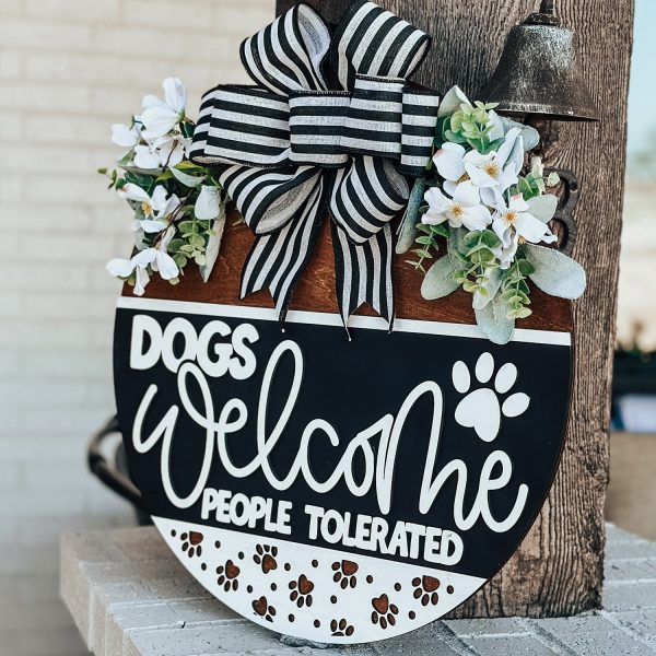 Dogs Welcome People Tolerated Door Hanger Discount - Image 3
