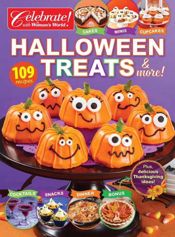 Celebrate with Woman s World - Halloween Treats: 109 Recipes, Cocktails, Snacks, Dinner, Cakes, Minis, Cupcakes, + Delicious Thanksgiving Ideas Online now