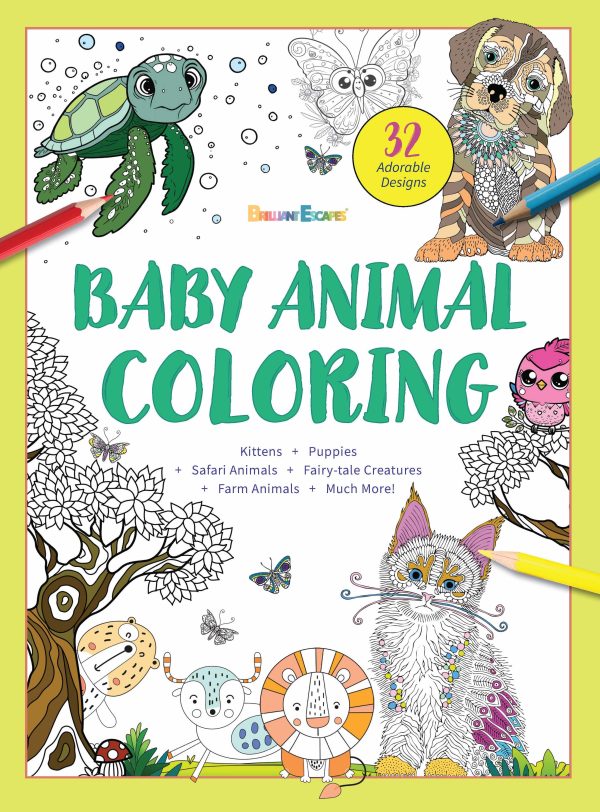 Brilliant Escapes - Baby Animal Coloring Book: 32 Adorable Intricate Designs To Distract & Relax As You Enjoy this Adult Coloring Book Fashion