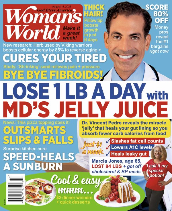 Woman s World - 08.14.23 Lose 1 lb a Day with MDs Jelly Juice Sale