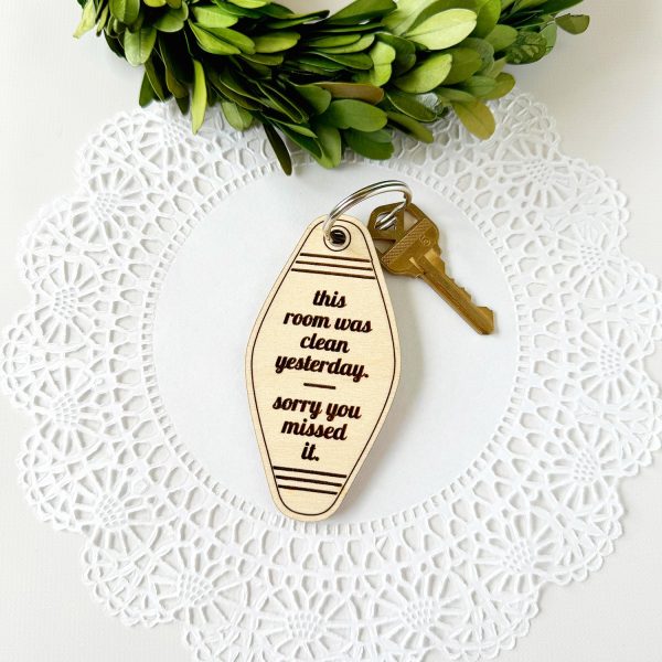 Funny Retro Motel-style Keychain  This room was clean yesterday. Sorry you missed it  on Sale