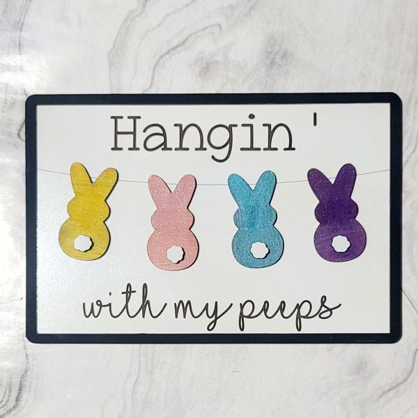 Hangin  With My Peeps Easter Bunny Sign on Sale
