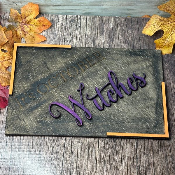 It s October Witches Halloween Sign Sale