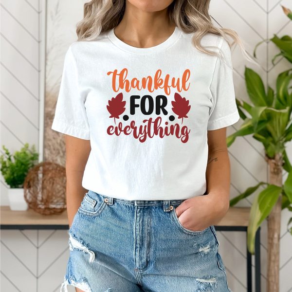 Thankful For Everything  Graphic For Cheap