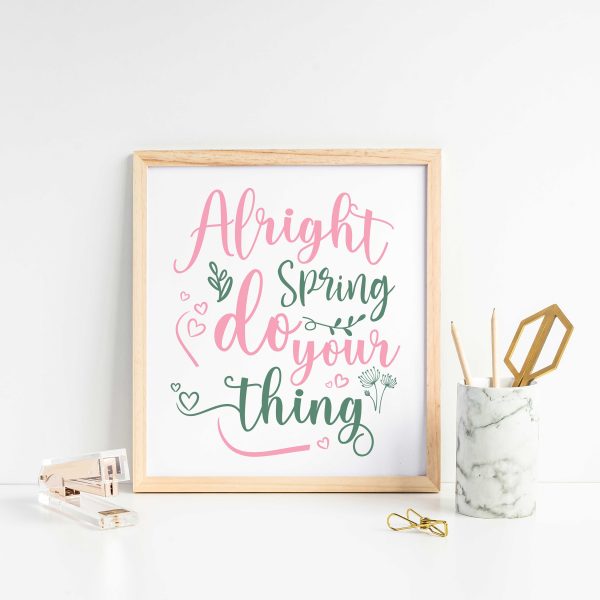 Alright Spring Do Your Thing  Graphic Hot on Sale