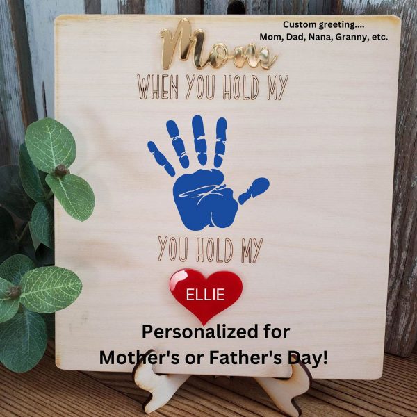 Personalized Kid s Handprint Sign - When You Hold My Hand, You Hold My Heart - Mother or Father s Day Sign Sale